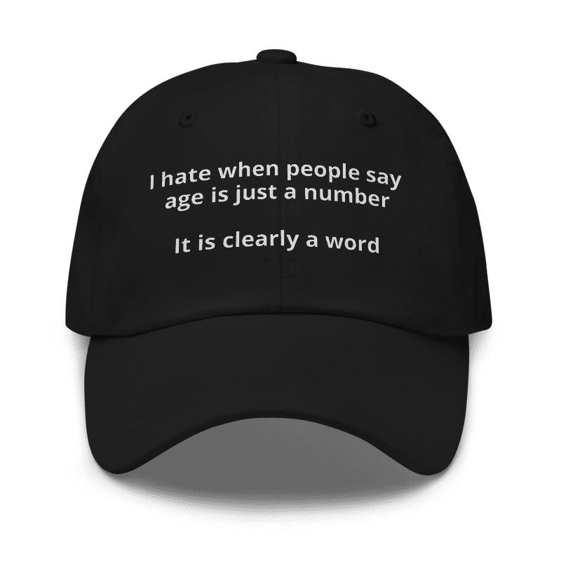 Age is a Word Dad Hat
