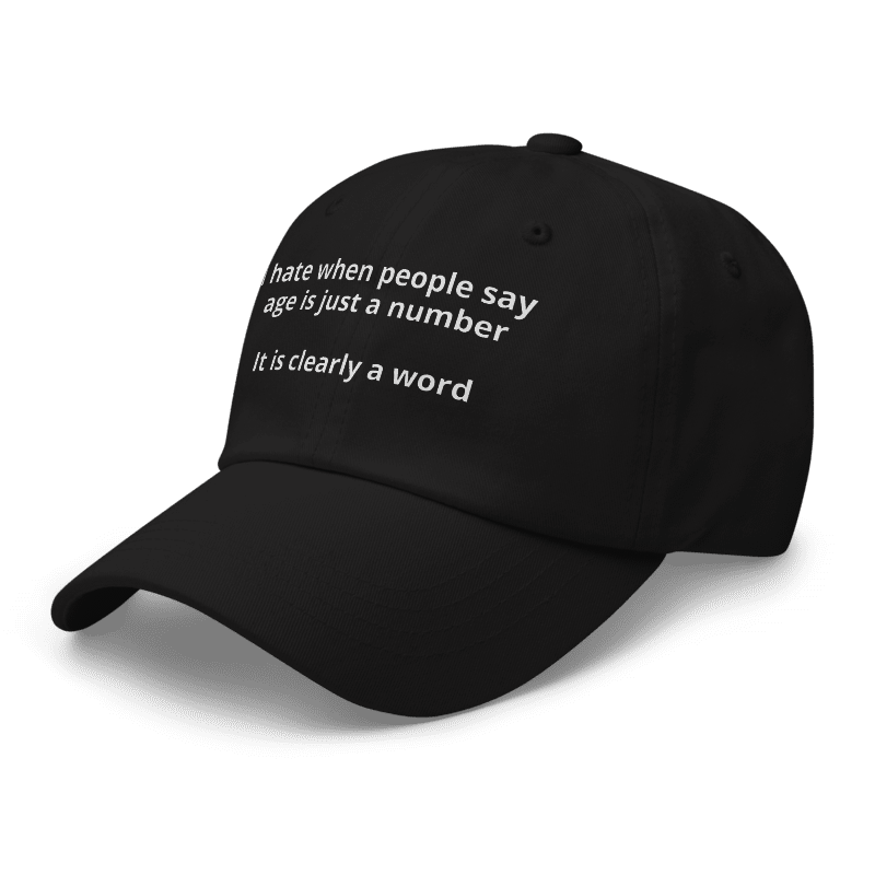 Age is a Word Dad Hat