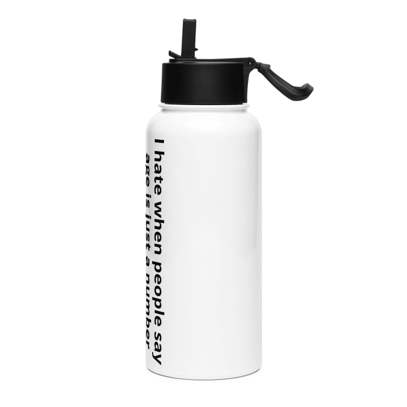 Age is a Word Stainless Steel Water Bottle