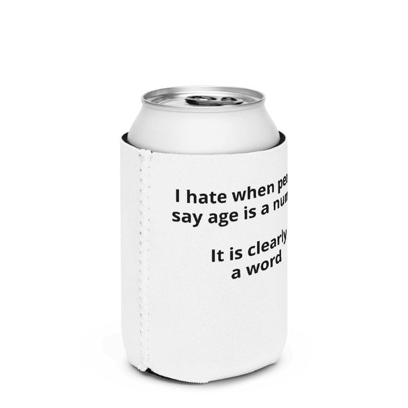 Age is a Word Can cooler