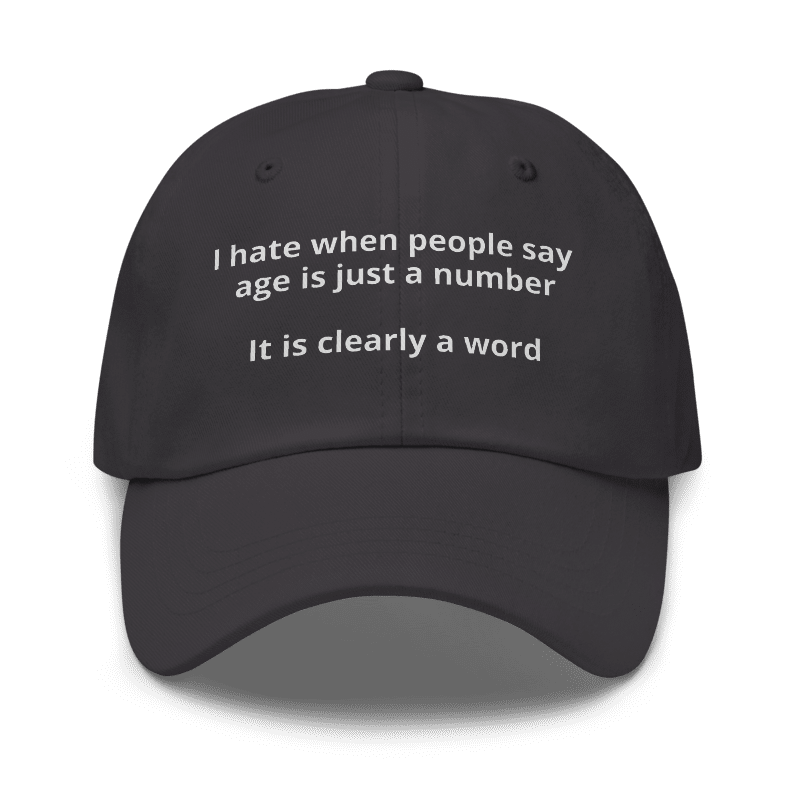 Age is a Word Dad Hat