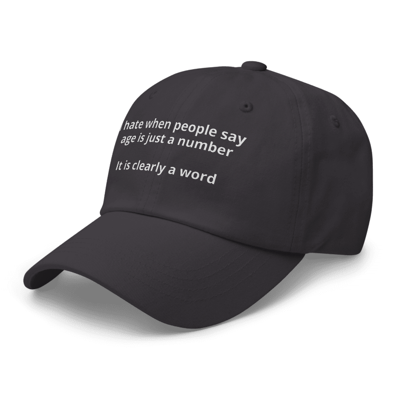 Age is a Word Dad Hat