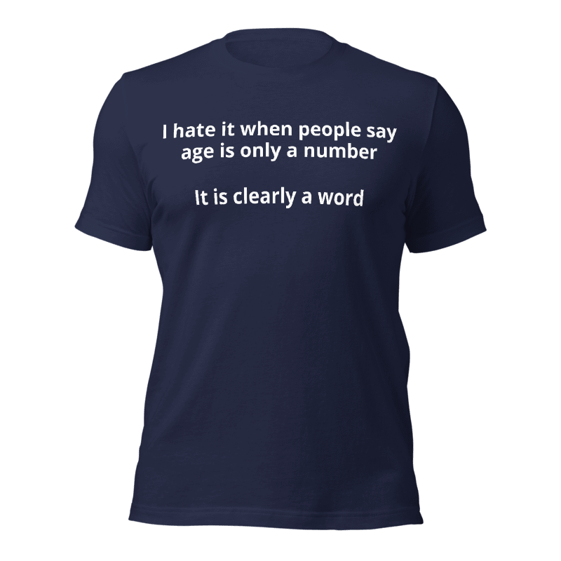 Age is a Word T-Shirt