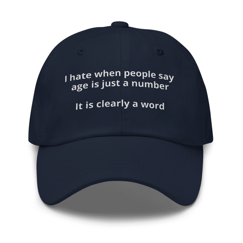Age is a Word Dad Hat