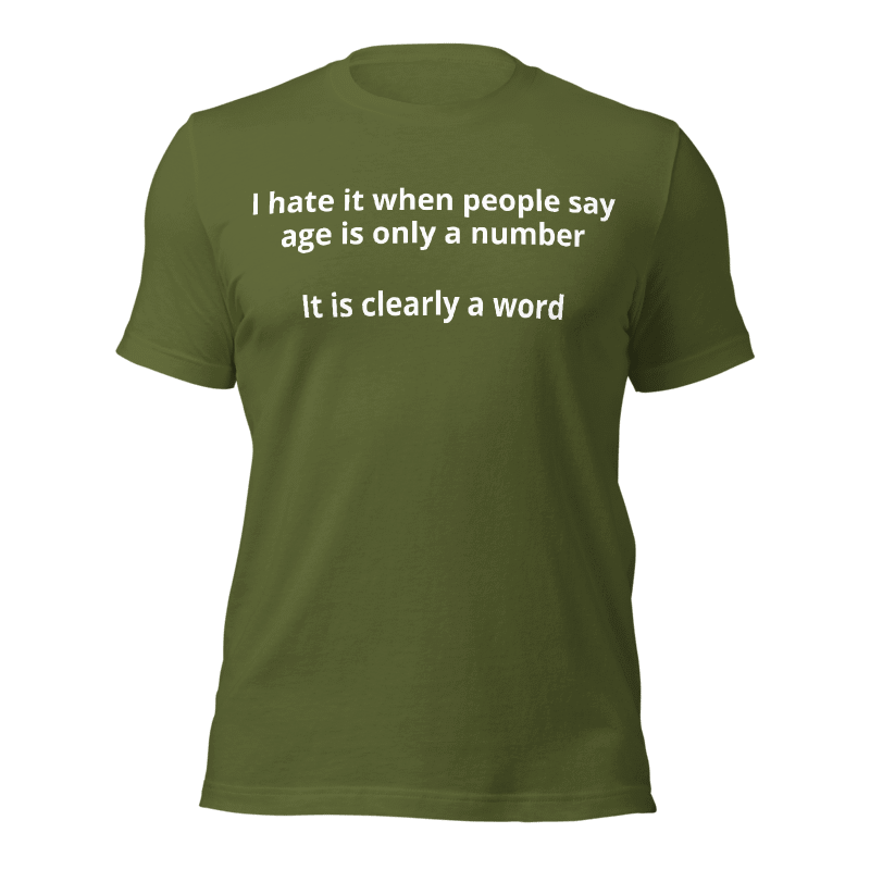 Age is a Word T-Shirt